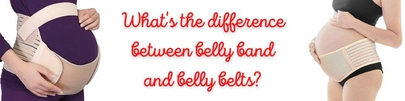 What's the difference between belly band and belly belts?