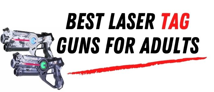 best laser tag guns for adults